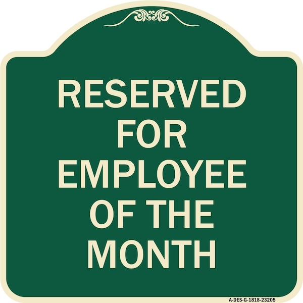 Reserved for Employee of the Month Heavy-Gauge Aluminum Architectural Sign, 18" x 18", G-1818-23205